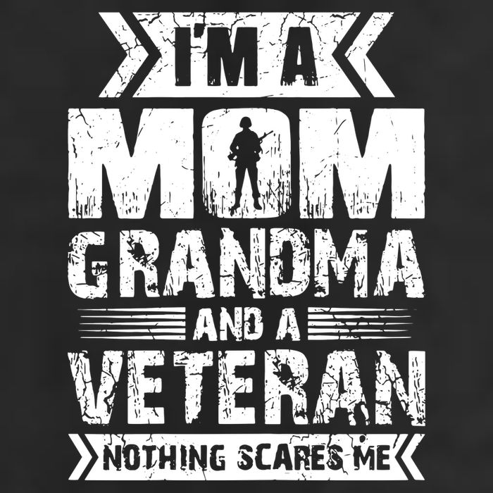 Im A Mom Grandma And A Veteran Nothing Scares Me T 7 Panel Mesh Trucker Snapback Hat