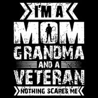 Im A Mom Grandma And A Veteran Nothing Scares Me T Zip Tote Bag