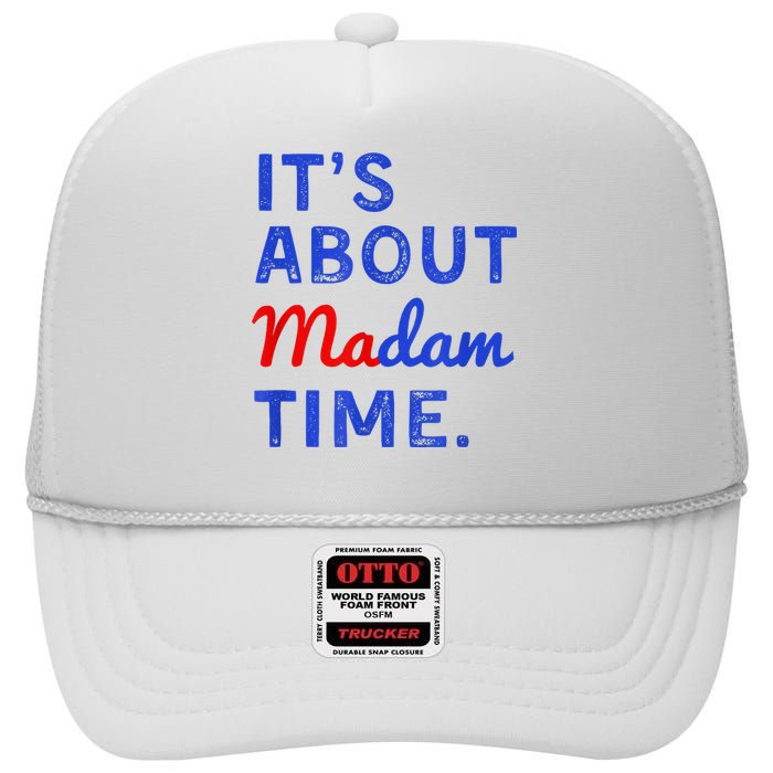 ItS About Madam Time High Crown Mesh Back Trucker Hat