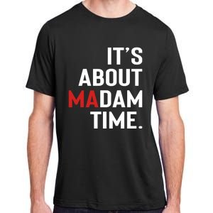 ItS About Madam Time Adult ChromaSoft Performance T-Shirt