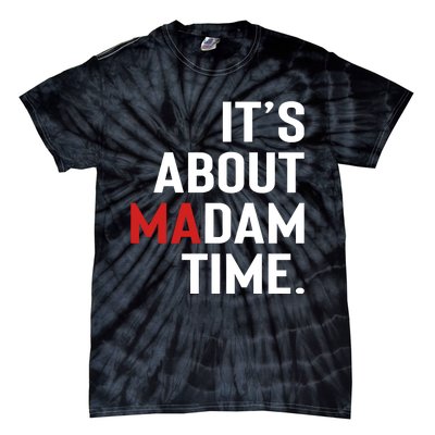 ItS About Madam Time Tie-Dye T-Shirt