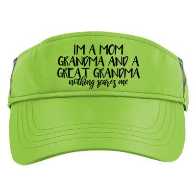 I'm A Mom Grandma And A Great Grandma Nothing Scares Me Funny Gift Adult Drive Performance Visor