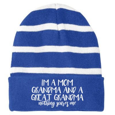 I'm A Mom Grandma And A Great Grandma Nothing Scares Me Funny Gift Striped Beanie with Solid Band