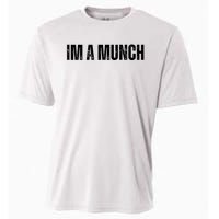 Im A Munch Certified Munch Design Cooling Performance Crew T-Shirt