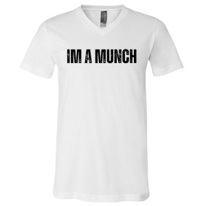 Im A Munch Certified Munch Design V-Neck T-Shirt