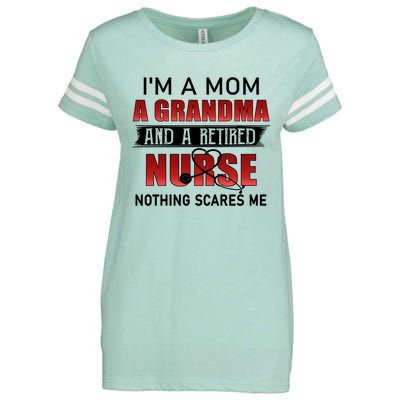 I’m A Mom A Grandma And A Retired Nurse Nothing Scares Me Funny Gift Enza Ladies Jersey Football T-Shirt