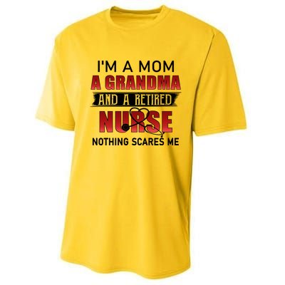 I’m A Mom A Grandma And A Retired Nurse Nothing Scares Me Funny Gift Performance Sprint T-Shirt