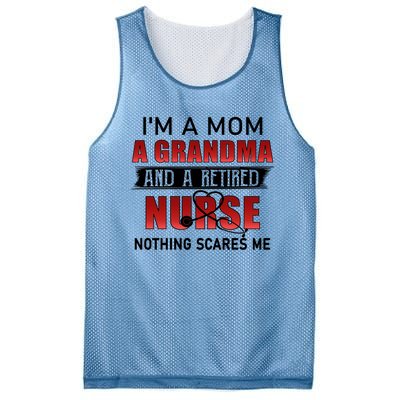 I’m A Mom A Grandma And A Retired Nurse Nothing Scares Me Funny Gift Mesh Reversible Basketball Jersey Tank