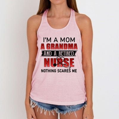 I’m A Mom A Grandma And A Retired Nurse Nothing Scares Me Funny Gift Women's Knotted Racerback Tank