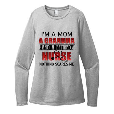 I’m A Mom A Grandma And A Retired Nurse Nothing Scares Me Funny Gift Womens CVC Long Sleeve Shirt