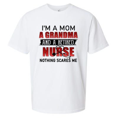 I’m A Mom A Grandma And A Retired Nurse Nothing Scares Me Funny Gift Sueded Cloud Jersey T-Shirt