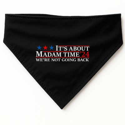 ItS About Madam Time Kamala Harris 24 WeRe Not Going Back USA-Made Doggie Bandana