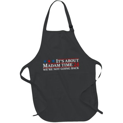 ItS About Madam Time Kamala Harris 24 WeRe Not Going Back Apron