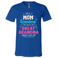 I'm A Mom Grandma And Great Grandma Gift Funny Grandma Gift V-Neck T-Shirt