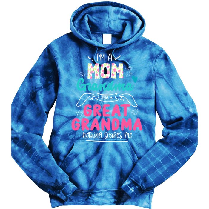 I'm A Mom Grandma And Great Grandma Gift Funny Grandma Gift Tie Dye Hoodie