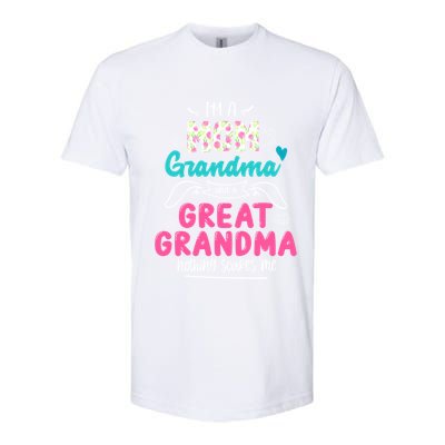 I'm A Mom Grandma And Great Grandma Gift Funny Grandma Gift Softstyle CVC T-Shirt