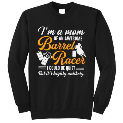 Im A Mom Of An Awesome Barrel Racer Sweatshirt