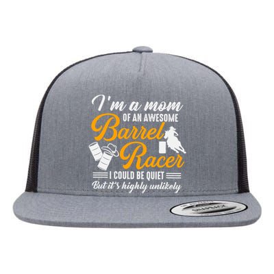 Im A Mom Of An Awesome Barrel Racer Flat Bill Trucker Hat