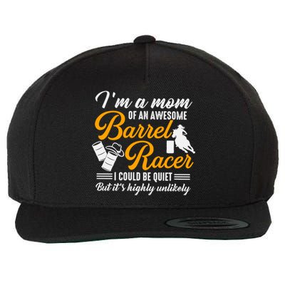 Im A Mom Of An Awesome Barrel Racer Wool Snapback Cap