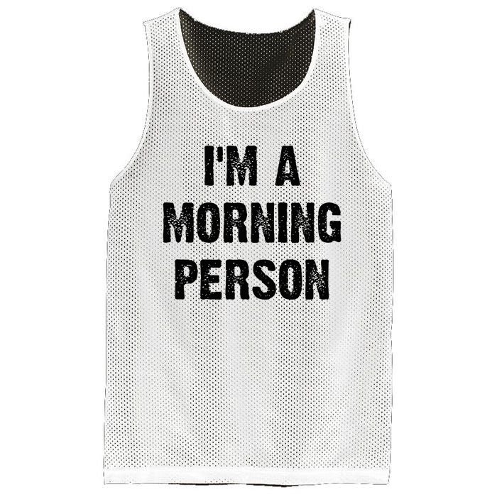 IM A Morning Person Funny White Lie Joke Party Mesh Reversible Basketball Jersey Tank