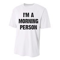 IM A Morning Person Funny White Lie Joke Party Performance Sprint T-Shirt