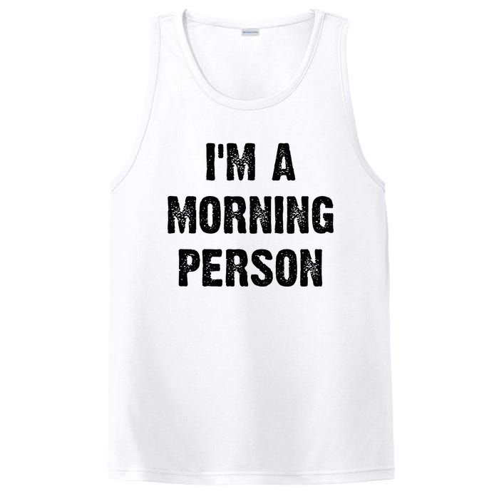 IM A Morning Person Funny White Lie Joke Party PosiCharge Competitor Tank