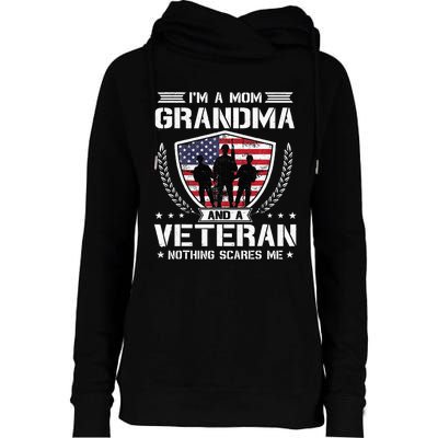 Im A Mom Grandma And A Veteran Nothing Scares Me Womens Funnel Neck Pullover Hood