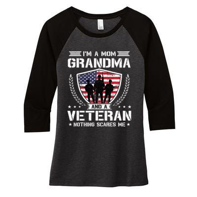 Im A Mom Grandma And A Veteran Nothing Scares Me Women's Tri-Blend 3/4-Sleeve Raglan Shirt