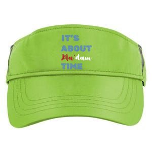 ItS About Madam Time Presidential Election Gift Adult Drive Performance Visor