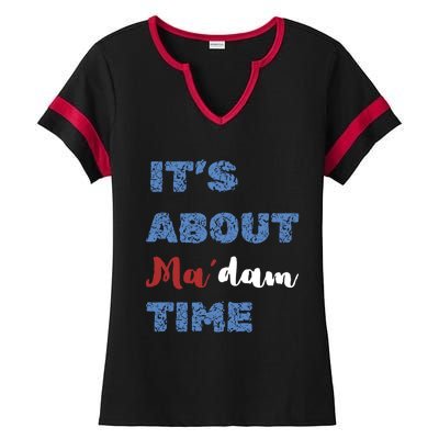 ItS About Madam Time Presidential Election Gift Ladies Halftime Notch Neck Tee