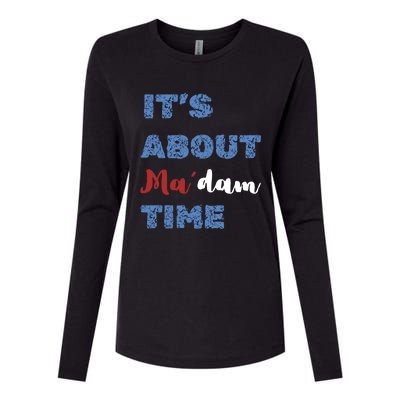 ItS About Madam Time Presidential Election Gift Womens Cotton Relaxed Long Sleeve T-Shirt