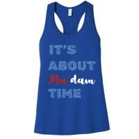 ItS About Madam Time Presidential Election Gift Women's Racerback Tank