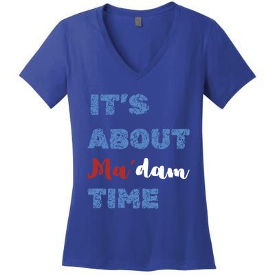 ItS About Madam Time Presidential Election Gift Women's V-Neck T-Shirt