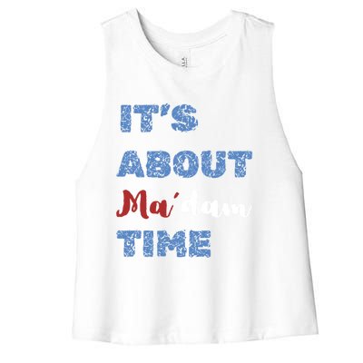 ItS About Madam Time Presidential Election Gift Women's Racerback Cropped Tank