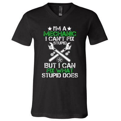 I'm A Mechanic I Can't Fix Stupid Car Mechanic V-Neck T-Shirt