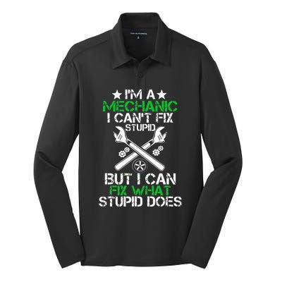 I'm A Mechanic I Can't Fix Stupid Car Mechanic Silk Touch Performance Long Sleeve Polo