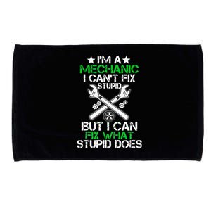 I'm A Mechanic I Can't Fix Stupid Car Mechanic Microfiber Hand Towel