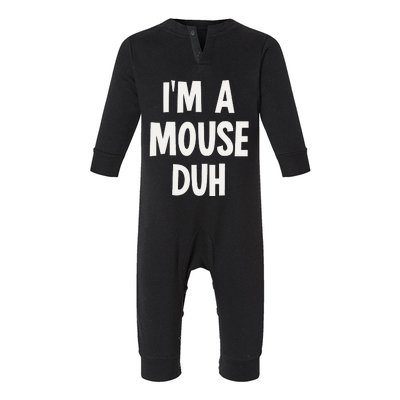 Im A Mouse Duh Halloween Costume Infant Fleece One Piece