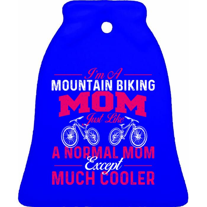 I'm A Mountain Biking Mom Funny Gift Cyclist Cycling Coach Bicycle Gift Ceramic Bell Ornament