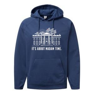 ItS About Madam Time Gift Performance Fleece Hoodie