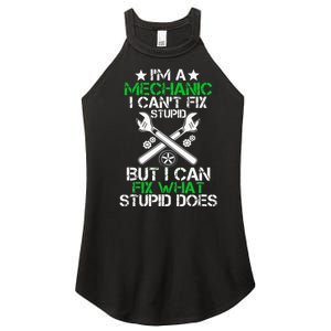 I'm A Mechanic I Can't Fix Stupid I Can Fix What Stupid Does Women’s Perfect Tri Rocker Tank