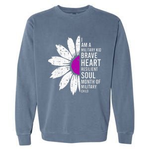 Im A Military Month Of The Military Child Garment-Dyed Sweatshirt