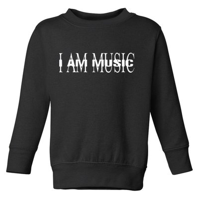 I Am Music Rap Trap Hip Hop Rage Toddler Sweatshirt