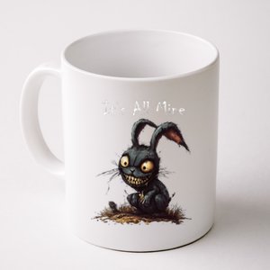 ItS All Mine Sinister Bunny Creepy Halloween Horror Coffee Mug