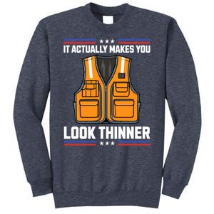 It Actually Makes You Look Thinner Trash Collector Vest Sweatshirt