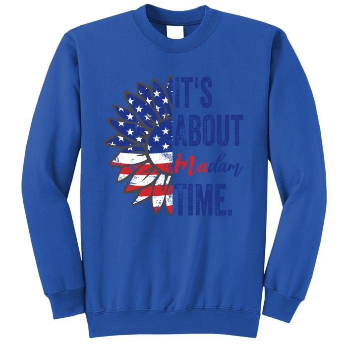 ItS About Madam Time Sunflower Madam President 2024 Gift Sweatshirt