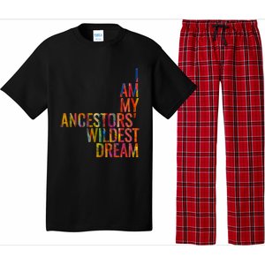 I Am My Ancestors Wildest Dream Cute Gift Pajama Set