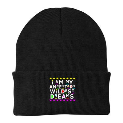 I Am My Ancestors Wildest Dreams Beanie