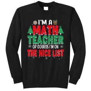 IM A Math Teacher Of Course IM On The Nice List Christmas Sweatshirt