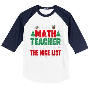 IM A Math Teacher Of Course IM On The Nice List Christmas Baseball Sleeve Shirt